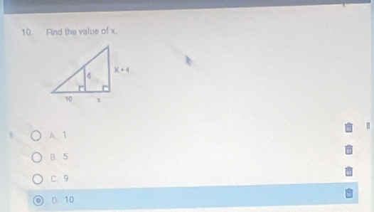 Find the value of x.
A. 1
B. 5
C. 9
D. 10