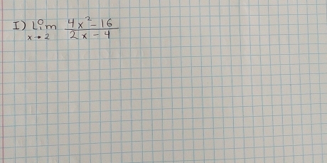 limlimits _xto 2 (4x^2-16)/2x-4 