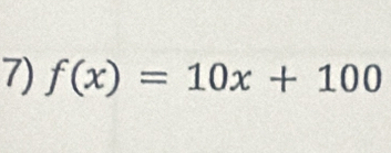 f(x)=10x+100