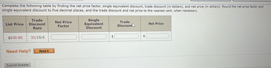 Solved: Complete the following table by finding the net price factor ...
