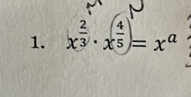 x^(frac 2)3· x^(frac 4)5)=x^a