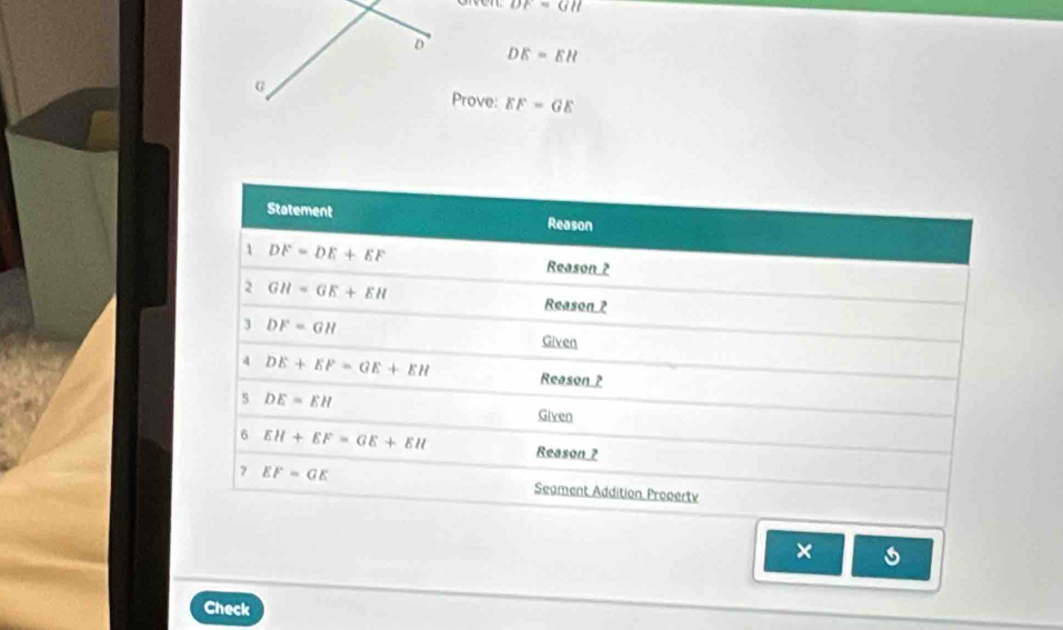 DF=GH
D DE=EH
G Prove: EF=GE
×
Check