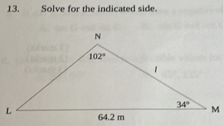 Solve for the indicated side.