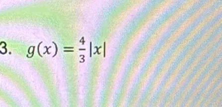 g(x)= 4/3 |x|