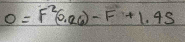 0=F^2(0.26)-F+1.45