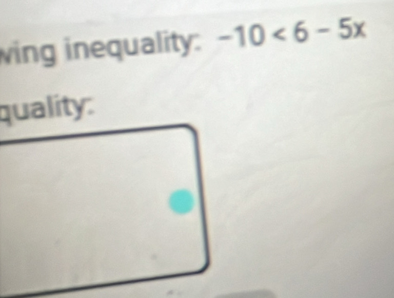 wing inequality: -10<6-5x</tex>