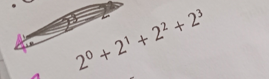 2^0+2^1+2^2+2^3