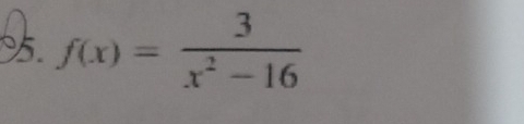 f(x)= 3/x^2-16 