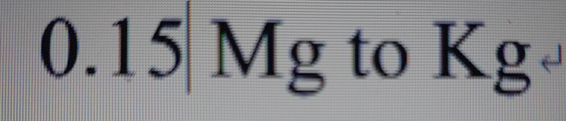 0.15| 1 a k= 1  to a Kg