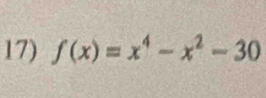 f(x)=x^4-x^2-30