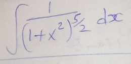 ∈t frac 1(1+x^2)^5/2dx