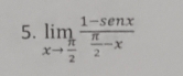 limlimits _xto  π /2 frac 1-sen x π /2 -x