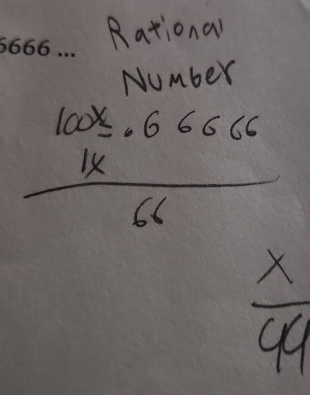 Rational 
Number
frac 100 k/12 · 666666
 x/49 