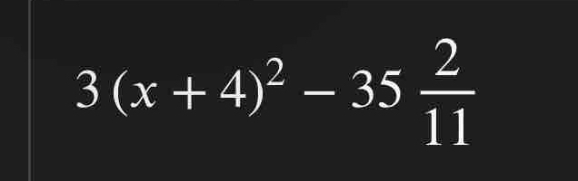 3(x+4)^2-35 2/11 