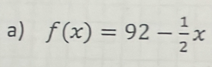 f(x)=92- 1/2 x