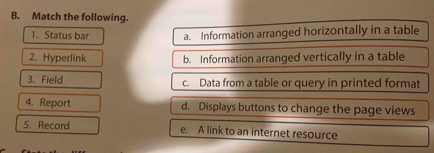 Telah dijawab:Match the following. 1. Status bar a. Information ...