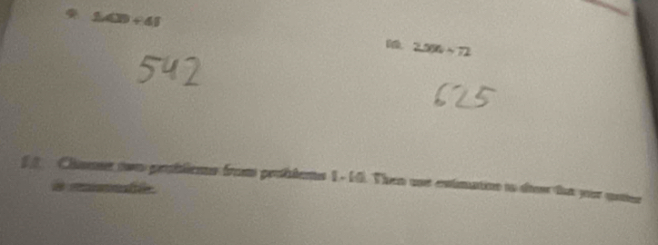 1.409
2.996sim 72
1 Clamr two problems from problens 1 - 16. Then use estimation to do = ''L