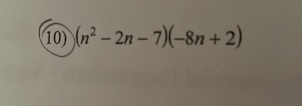 (n^2-2n-7)(-8n+2)