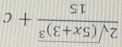 frac 2sqrt((5x+3)^3)15+c