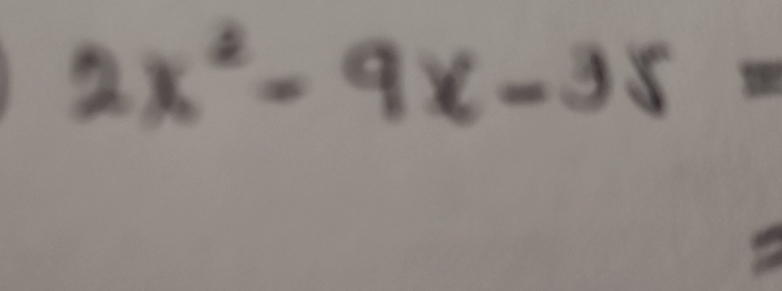 2x^2-9x-35=