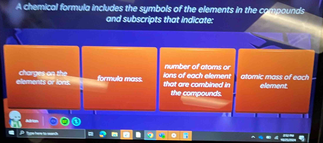 Solved: A chemical formula includes the symbols of the elements in the ...