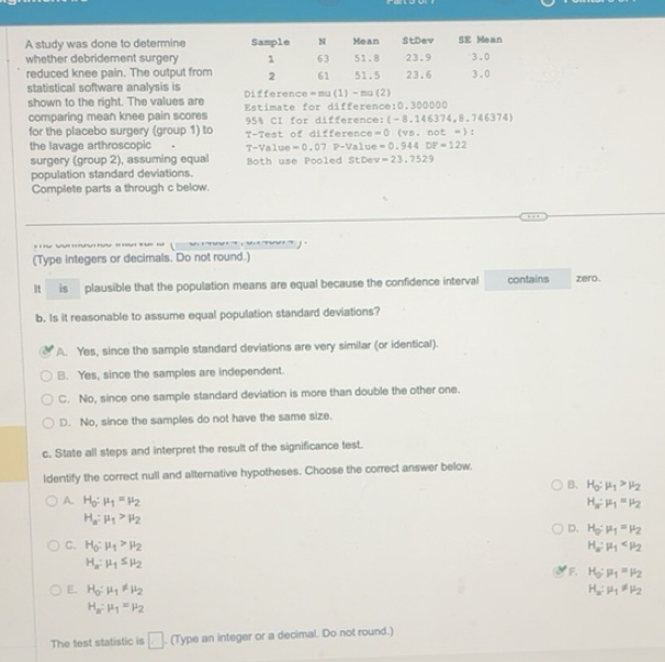 Solved: A study was done to determine Sample N Mean StDev SE Mean ...