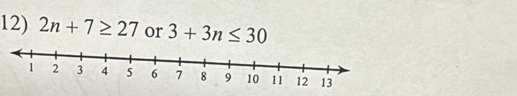 2n+7≥ 27 or 3+3n≤ 30