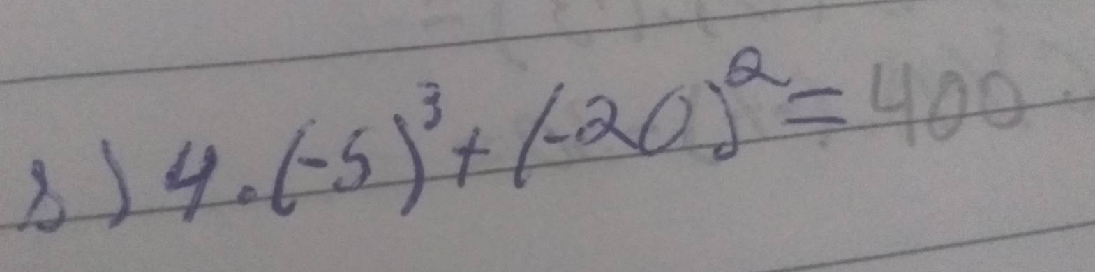 4.(-5)^3+(-20)^Q=400