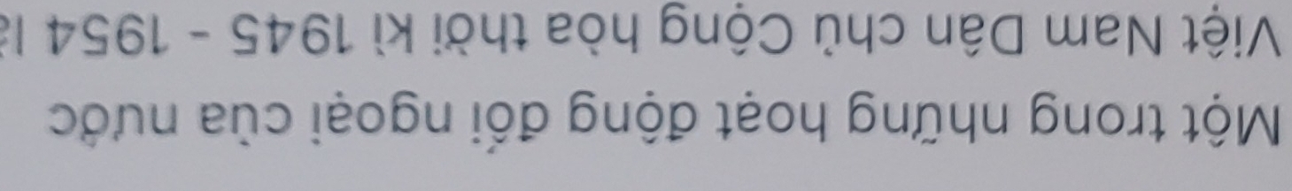 Một trong những hoạt động đối ngoại của nước 
Việt Nam Dân chủ Cộng hòa thời kì 1945-1954