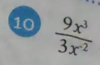  9x^3/3x^(-2) 