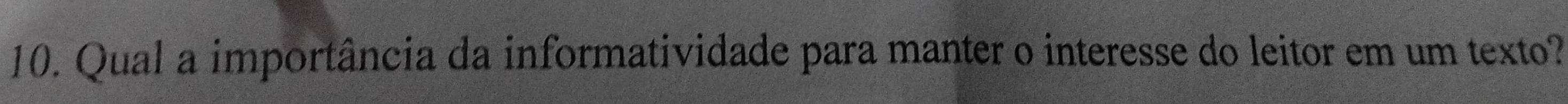 Qual a importância da informatividade para manter o interesse do leitor em um texto?