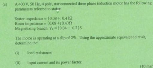 Solved: A 400 V, 50 Hz, 4 pole, star connected three phase induction ...