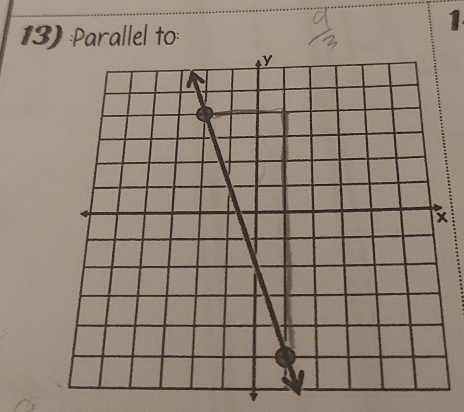 1 
13) :Parallel to: