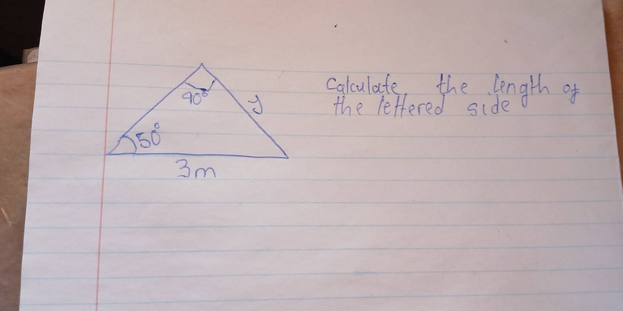 calculate, the length of
the letfered side