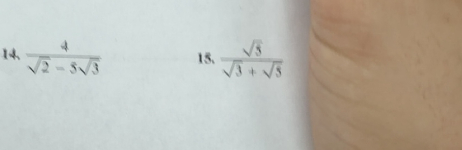 Solved: ¹* √ −5√3 15. sqrt(5)/sqrt(3)+sqrt(5) [Math]