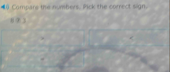 Compare the numbers. Pick the correct sign. 
$ ？ z