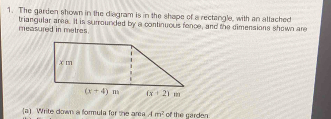 Solved: The garden shown in the diagram is in the shape of a rectangle ...