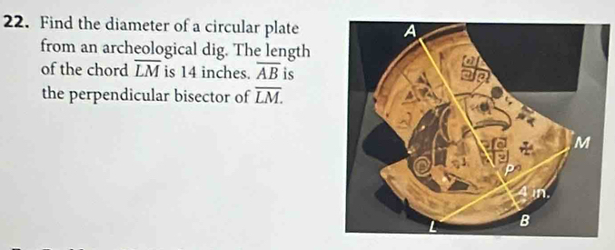 Solved: Find the diameter of a circular plate from an archeological dig ...