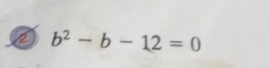 b^2-b-12=0