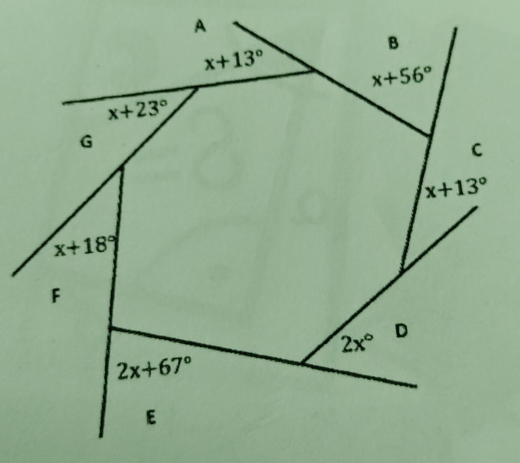 A
B
x+13°
x+56°
x+23°
G
C
x+13°
x+18°
F
2x° D
2x+67°
E