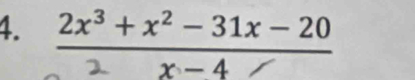 2x³ + x² − 31x − 20