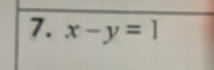 x-y=1