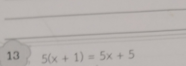 13 5(x+1)=5x+5