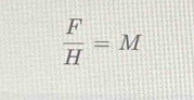  F/H =M