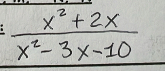  (x^2+2x)/x^2-3x-10 