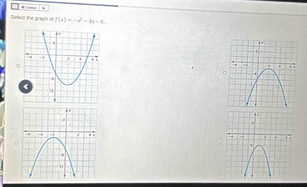 € Listern 
Select the graph of f(x)=-x^2-4x-6.