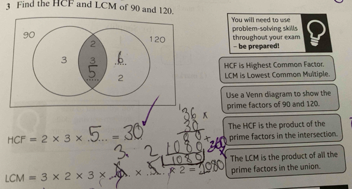 Solved: Find the HCF and LCM of 90 and 120. You will need to use ...