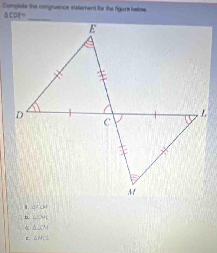 Solved: Complele the congruence statement for the figure below. CDE ...