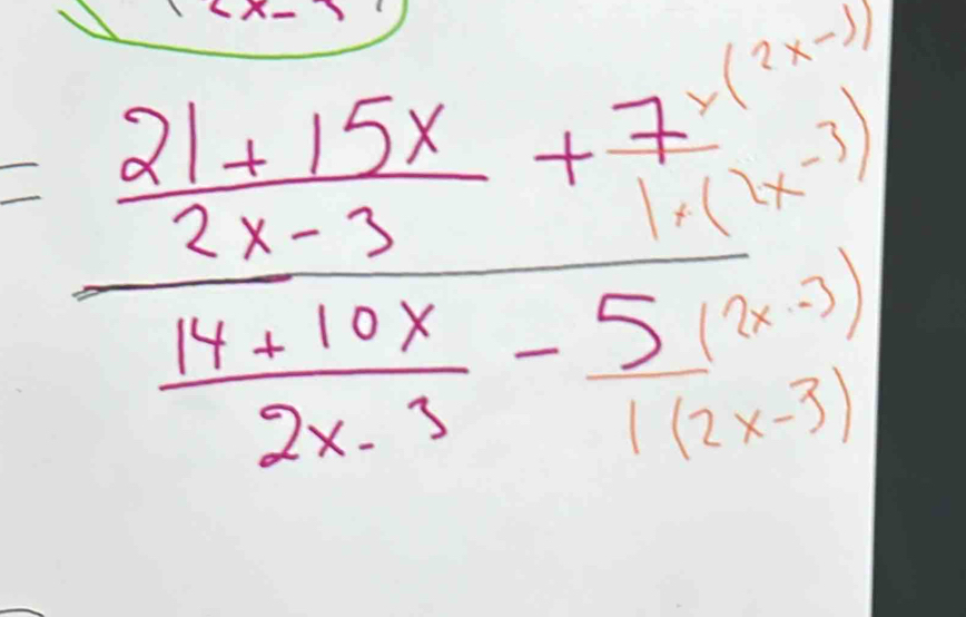 frac  (21+15x)/2x-3 +7x^2+10x-3 (14+10x)/2x^3 -5(10x^3)