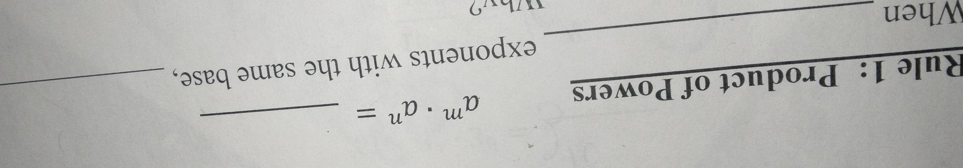 a^m· a^n= _ 
Rule 1: Product of Powers 
_ 
exponents with the same base, 
_ 
When 
Whv2